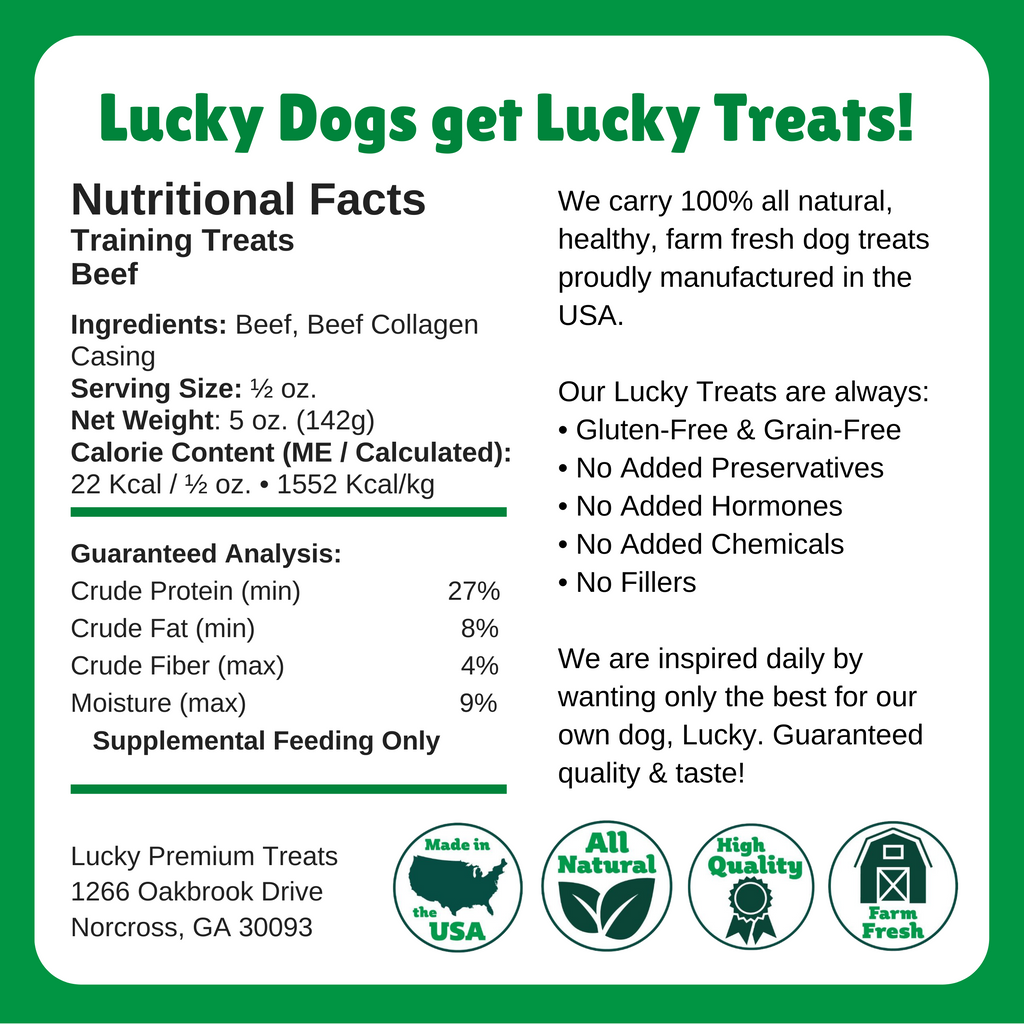 Nutritional Facts + Training Treats + All Natural + No chemicals + No added hormones + No fillers
