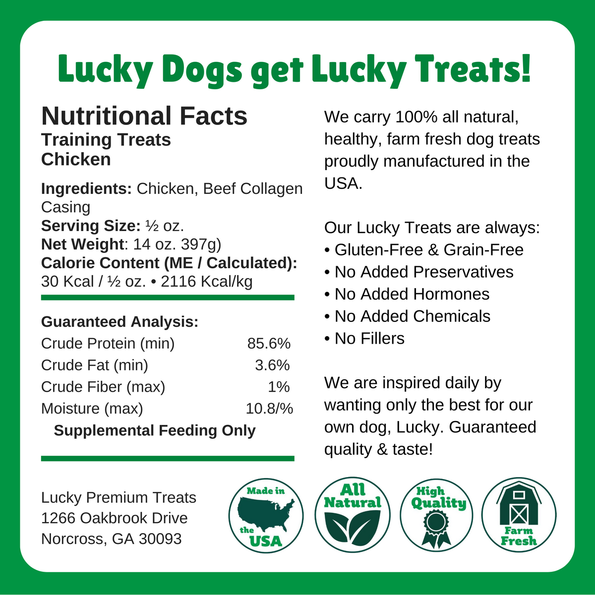 Nutritional Facts + Training Treats + All Natural + No chemicals + No added hormones + No fillers