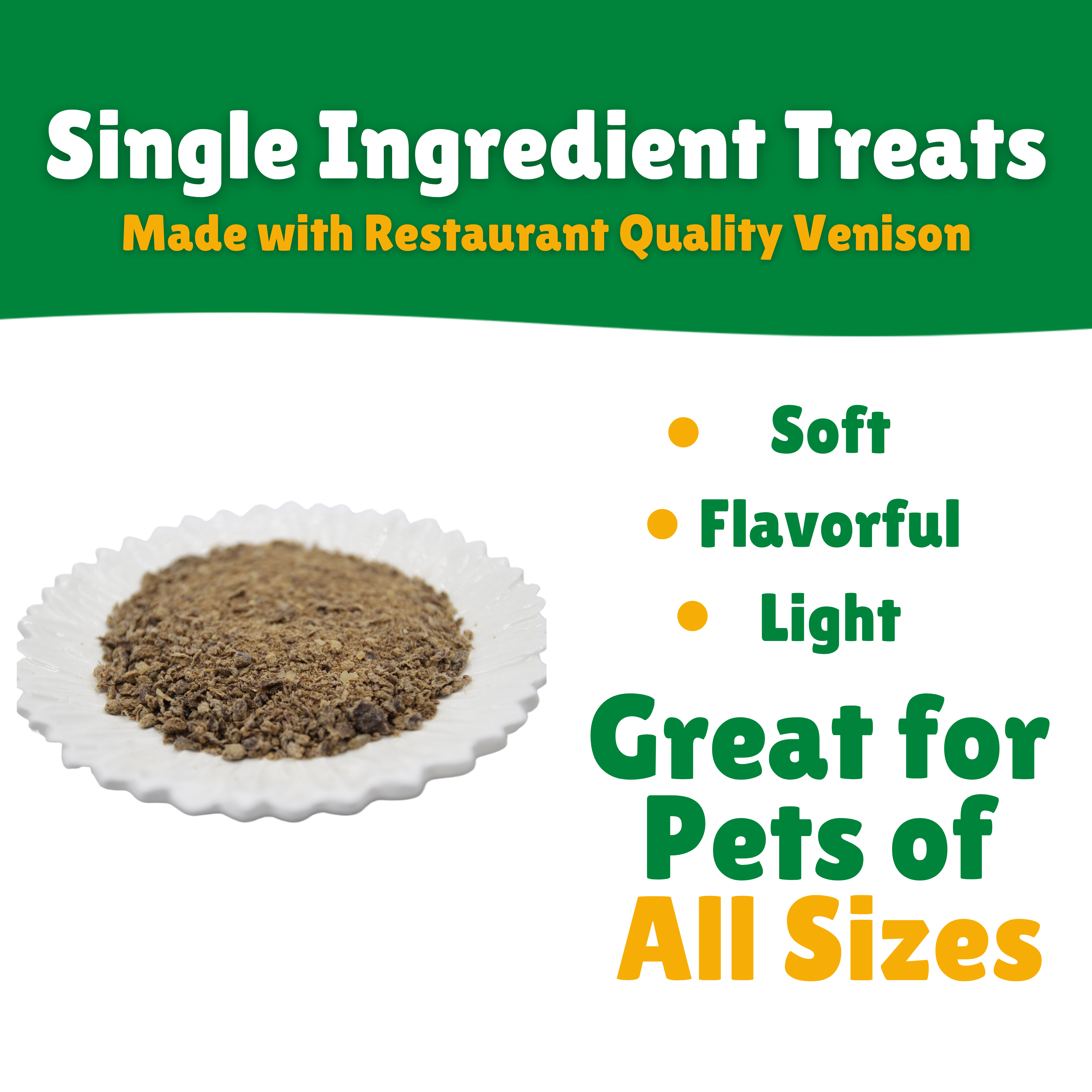 Soft + Flavor + Light + Single Ingredient Treats + Pets All Sizes 